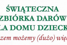 ZBIÓRKA DARÓW dla tutejszych DOMÓW DZIECKA
